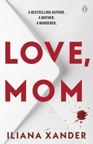 LOVE, MOM | 9781405983822 | ILIANA XANDER