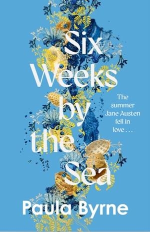 SIX WEEKS BY THE SEA | 9780008753214 | PAULA BYRNE