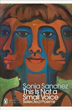 THIS IS NOT A SMALL VOICE | 9780241756041 | SONIA SANCHEZ