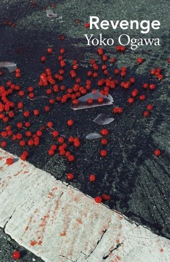 REVENGE | 9781529949100 | YOKO OGAWA