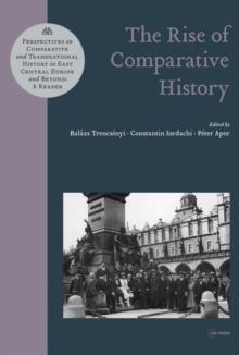 THE RISE OF COMPARATIVE HISTORY | 9789633863619
