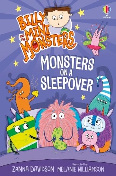 BILLY AND THE MINI MONSTERS: MONSTERS ON A SLEEPOVER | 9781801314985 | ZANNA DAVIDSON