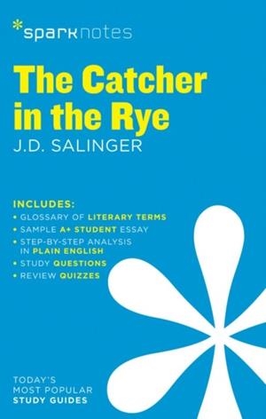 THE CATCHER IN THE RYE SPARKNOTES LITERATURE GUIDE : VOLUME 21 | 9781411469471