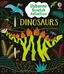 USBORNE SCRATCH ACTIVITIES DINOSAURS | 9781835408520 | SAM BAER