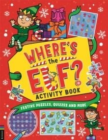 WHERE'S THE ELF? ACTIVITY BOOK | 9781837250714 | BUSTER BOOKS
