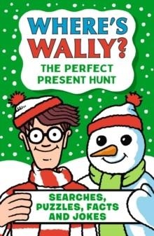 WHERE'S WALLY? THE PERFECT PRESENT HUNT | 9781529531039 | MARTIN HANDFORD