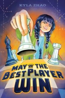 MAY THE BEST PLAYER WIN | 9780593615881 | KYLA ZHAO