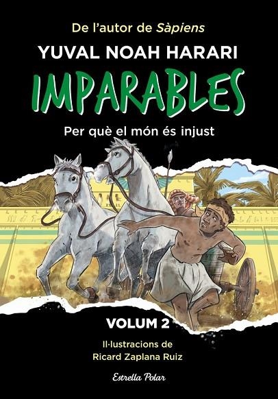 IMPARABLES 2. PER QUE EL MON ES INJUST | 9788413896779 | YUVAL NOAH HARARI