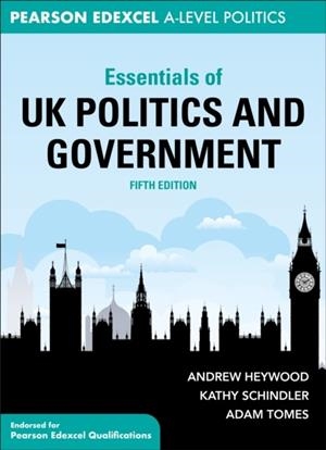 ESSENTIALS OF UK POLITICS AND GOVERNMENT | 9781352012309