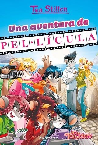 UNA AVENTURA DE PEL·LÍCULA | 9788413893679 | STILTON, TEA
