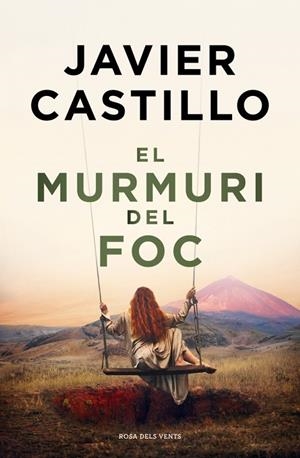 EL MURMURI DEL FOC | 9788410256644 | CASTILLO, JAVIER