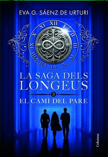 LA SAGA DELS LONGEUS 3. EL CAMÍ DEL PARE | 9788466433853 | GARCÍA SÁENZ DE URTURI, EVA