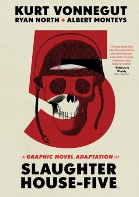 SLAUGHTERHOUSE FIVE | 9781608861354 | KURT VONNEGUT, RYAN NORTH, ALBERT MONTEYS