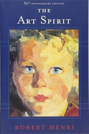 THE ART SPIRIT | 9780465002634 | ROBERT HENRI