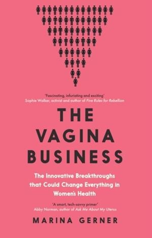 THE VAGINA BUSINESS | 9781837732012 | MARINA GERNER
