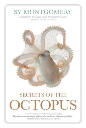 SECRETS OF THE OCTOPUS | 9781426225482 | SY MONTGOMERY