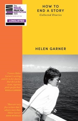 HOW TO END A STORY | 9781399606745 | HELEN GARNER