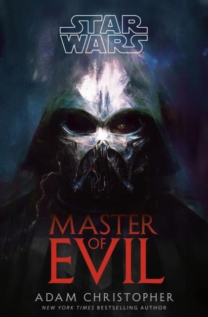 STAR WARS: MASTER OF EVIL | 9781529966794 | ADAM CHRISTOPHER
