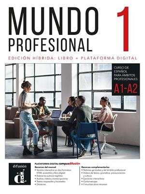 MUNDO PROFESIONAL 1 ED. HÍBRIDA ESTUDIANTES | 9788411573245 | DÍAZ GUTIÉRREZ, EVA/NARVAJAS COLÓN, EVA/PÉREZ CAÑOZARES, PILAR/SUÁREZ LASIERRA, MARÍA