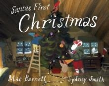 SANTA'S FIRST CHRISTMAS | 9780241711361 | MAC BARNETT