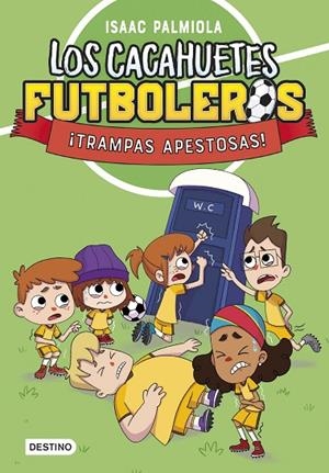 LOS CACAHUETES FUTBOLEROS 2. ¡TRAMPAS APESTOSAS! | 9788408289098 | PALMIOLA, ISAAC