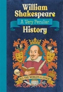WILLIAM SHAKESPEARE: A VERY PECULIAR HISTORY | 9781835874080 | JACQUELINE MORLE