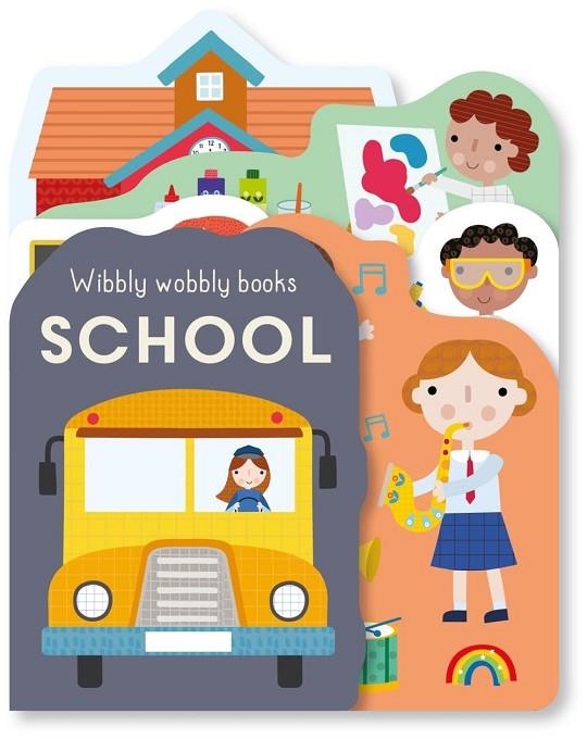 WOBBLY WOOBLY - SCHOOL | 9781784684785 | SALLY PAYNE