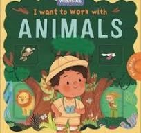 I WANT TO WORK WITH ANIMALS | 9781836500988 | AUTUM PUBLISHING