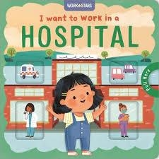 I WANT TO WORK IN A HOSPITAL | 9781836500995 | AUTUMN PUBLISHING