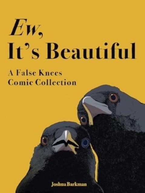 EW, IT'S BEAUTIFUL | 9781524897642 | JOSHUA BARKMAN