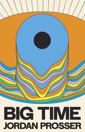 BIG TIME | 9781915368881 | JORDAN PROSSER