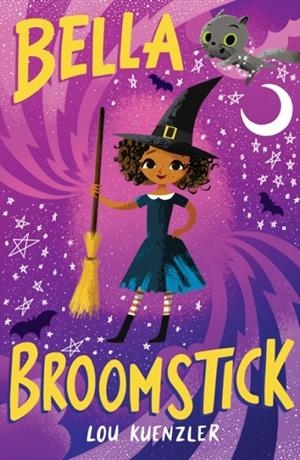 BELLA BROOMSTICK | 9780702344657 | LOU KUENZLER