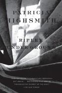 RIPLEY UNDER GROUND | 9780393332131 | PATRICIA HIGHSMITH