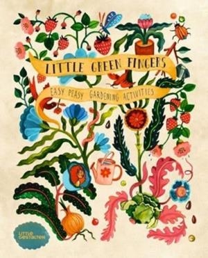 LITTLE GREEN FINGERS | 9783967047158 | CLAIRE PHILIP