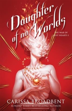 DAUGHTER OF NO WORLDS | 9781035070848 | CARISSA BROADBENT