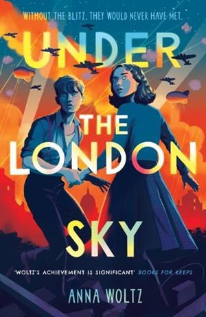 UNDER THE LONDON SKY | 9781836430612 | ANNA WOLTZ