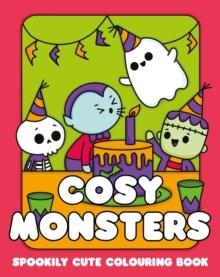 COSY MONSTERS: A SUPER CUTE COLOURING BOOK | 9781444983739