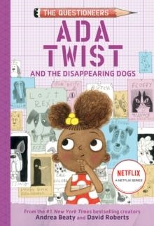 ADA TWIST AND THE DISAPPEARING DOGS | 9781419743535 | ANDREA BEATY