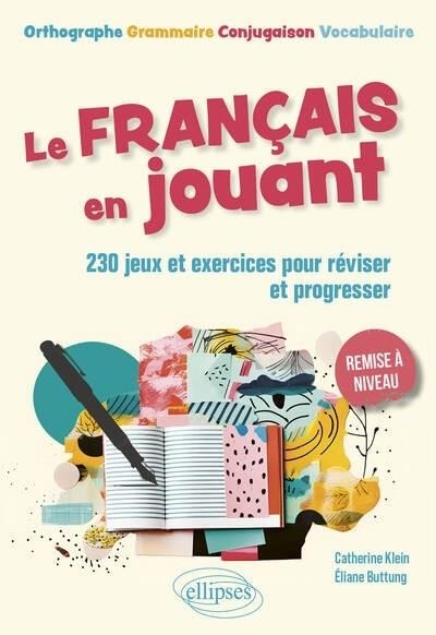 LE FRANÇAIS EN JOUANT | 9782340098183