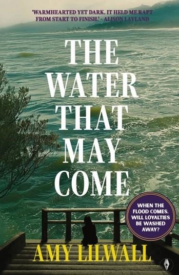 THE WATER THAT MAY COME | 9781915789440 | AMY LILWALL