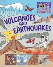 PROFESSOR HOOT'S SCIENCE COMICS: VOLCANOS AND EARTHQUAKES | 9781526327864 | JEN GREEN