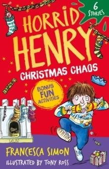 HORRID HENRY CHRISTMAS CHAOS | 9781510113633 | FRANCESCA SIMON