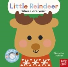 LITTLE REINDEER, WHERE ARE YOU? | 9781805132790 | EKATERINA TRUKHAN