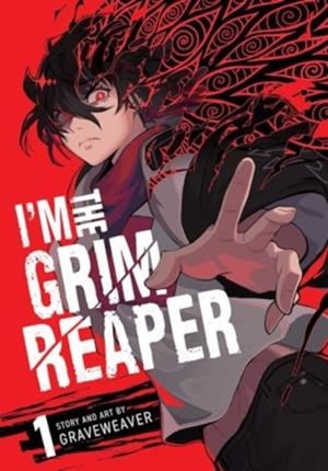 I'M THE GRIM REAPER, VOL. 1 | 9781974739080 | GRAVEWEAVER