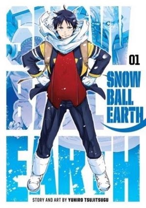SNOWBALL EARTH, VOL. 1 | 9781974743773 | YUHIRO TSUJITSUGU