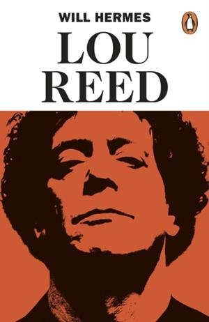 LOU REED : THE KING OF NEW YORK | 9780241971635 | WILL HERMES