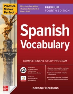 PRACTICE MAKES PERFECT: SPANISH VOCABULARY, PREMIUM FOURTH EDITION | 9781264264247