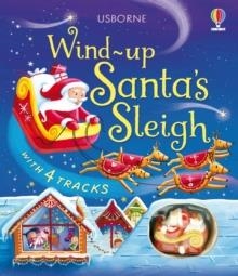 WIND-UP SANTA'S SLEIGH | 9781836041573 | FIONA WATT
