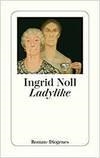 LADYLIKE | 9783257235968 | INFRID NOLL
