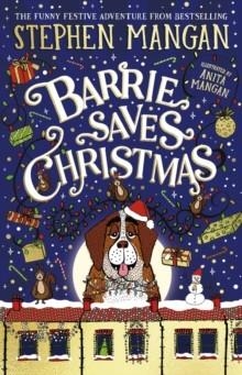 BARRY SAVES CHRISTMAS | 9780702344176 | STEPHEN MANGAN